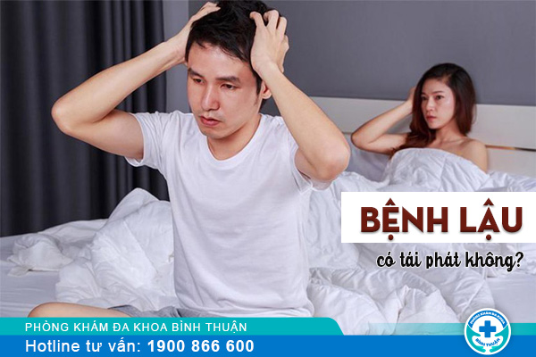 Bệnh lậu có tái phát không? điều trị như thế nào?