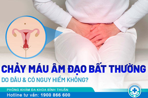 Chảy máu âm đạo cảnh báo nhiều bệnh phụ khoa nguy hiểm