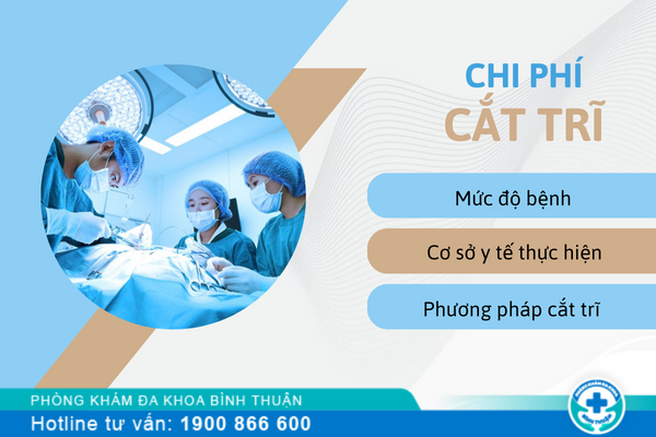 Chi phí cắt trĩ hết bao nhiêu tiền?