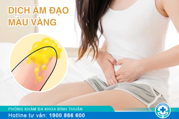 Nguyên nhân có dịch âm đạo màu vàng ở nữ