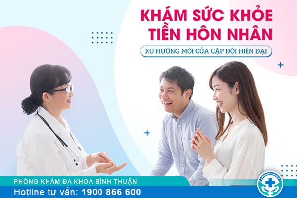 Khám tiền hôn nhân cần lưu ý điều gì?