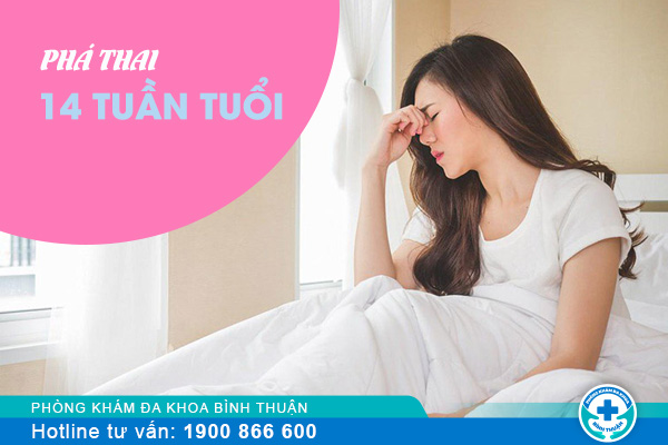 Giải đáp chính xác thai 14 tuần tuổi có phá được không?