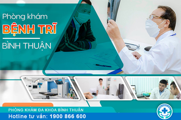 Nên khám bệnh trĩ ở đâu tốt tại Bình Thuận?