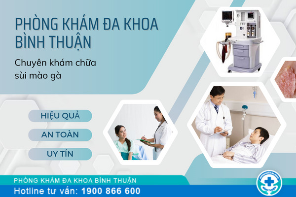 Địa chỉ trị sùi mào gà Bình Thuận uy tín