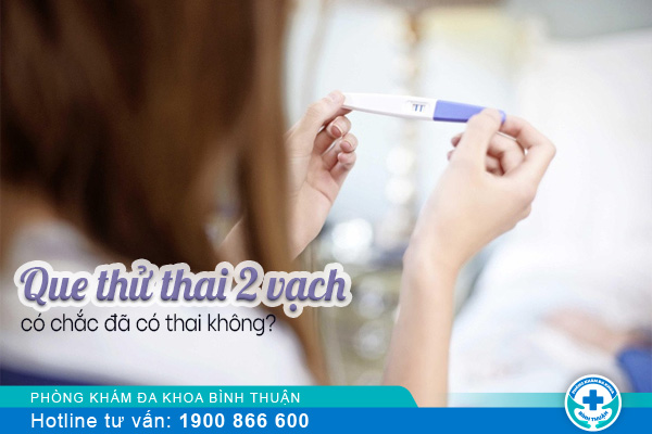 Que thử thai 2 vạch có chắc đã có thai không?